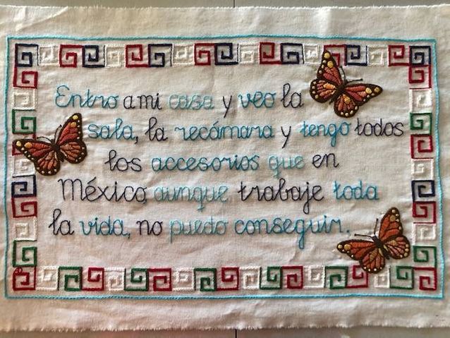 Embroidery Project 2020 example with the text in spanish "Entro ami case y veo la sala, la reeámana y tengo todos los accesorios que en México aunque trabaje toda la vida, no puedo consequir"