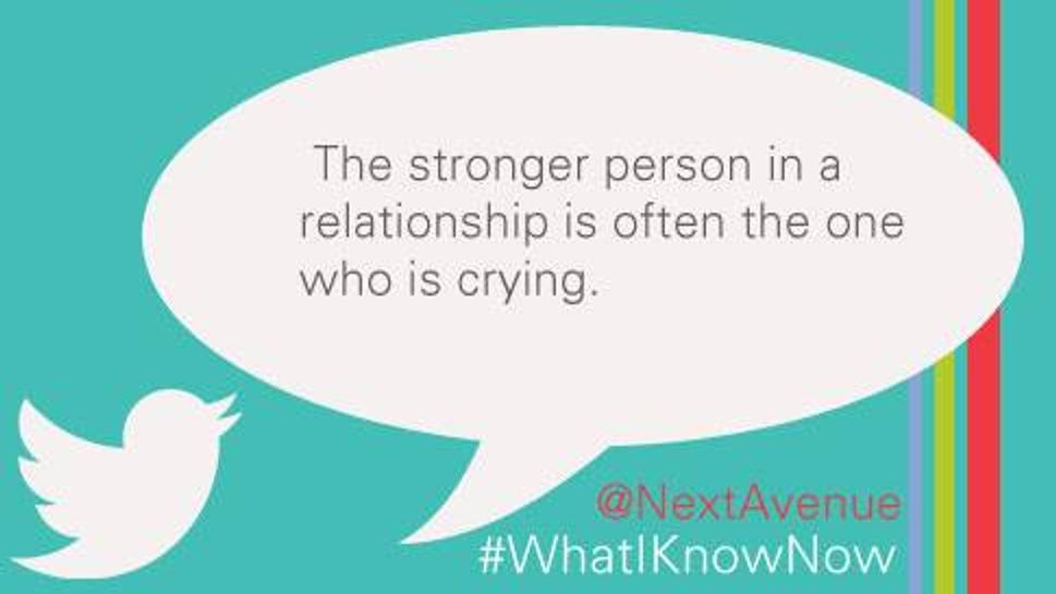 The stronger person in a relationship is often the one who is crying.