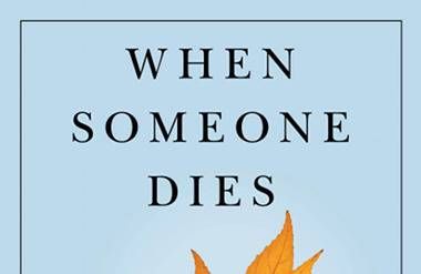 When Someone Dies by Scott Taylor Smith