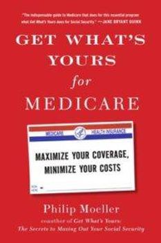 get-whats-yours-for-medicare-9781501124006_lg