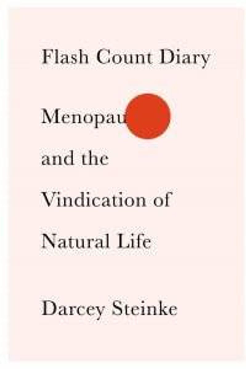 book cover of 'Flash Count Diary: Menopause and the Vindication of Natural Life'