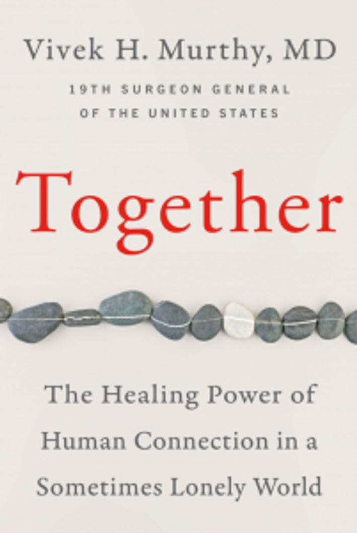 "Together" by Vivek H. Murthy, MD