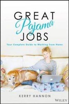 "Great Pajama Jobs" by Kerry Hannon