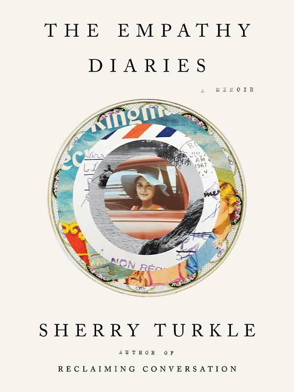 Book cover of 'The Empathy Diaries' by Sherry Turkle. Book, memoir, Next Avenue