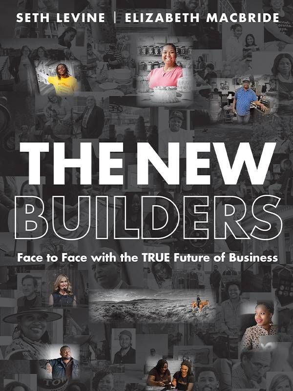 Book cover of 'The New Builders' by Seth Levine and Elizabeth Macbride, Older entrepreneurs, business innovations, Next Avenue