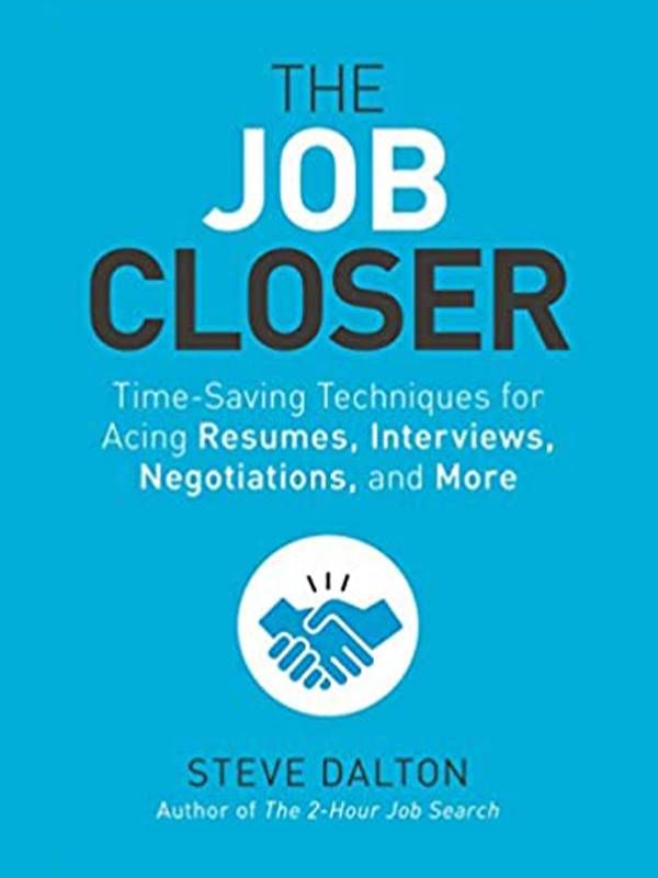 Book cover, 'The Job Closer' by Steve Dalton. Job, jobs, interview advice, Next Avenue
