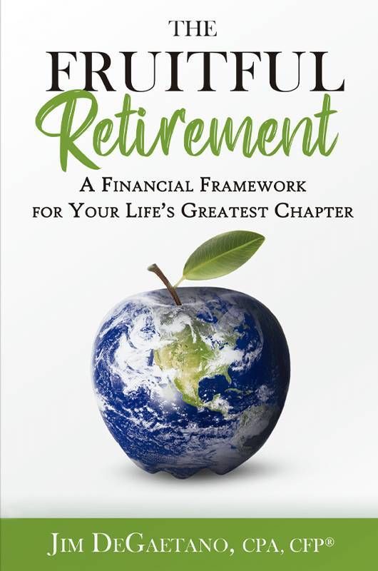 Book cover of "The Fruitful Retirement" by Jim DeGaetano. Next Avenue, Retirement