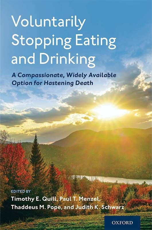 Book cover of, Voluntarily Stopping Eating and Drinking. Next Avenue, VSED, end of life