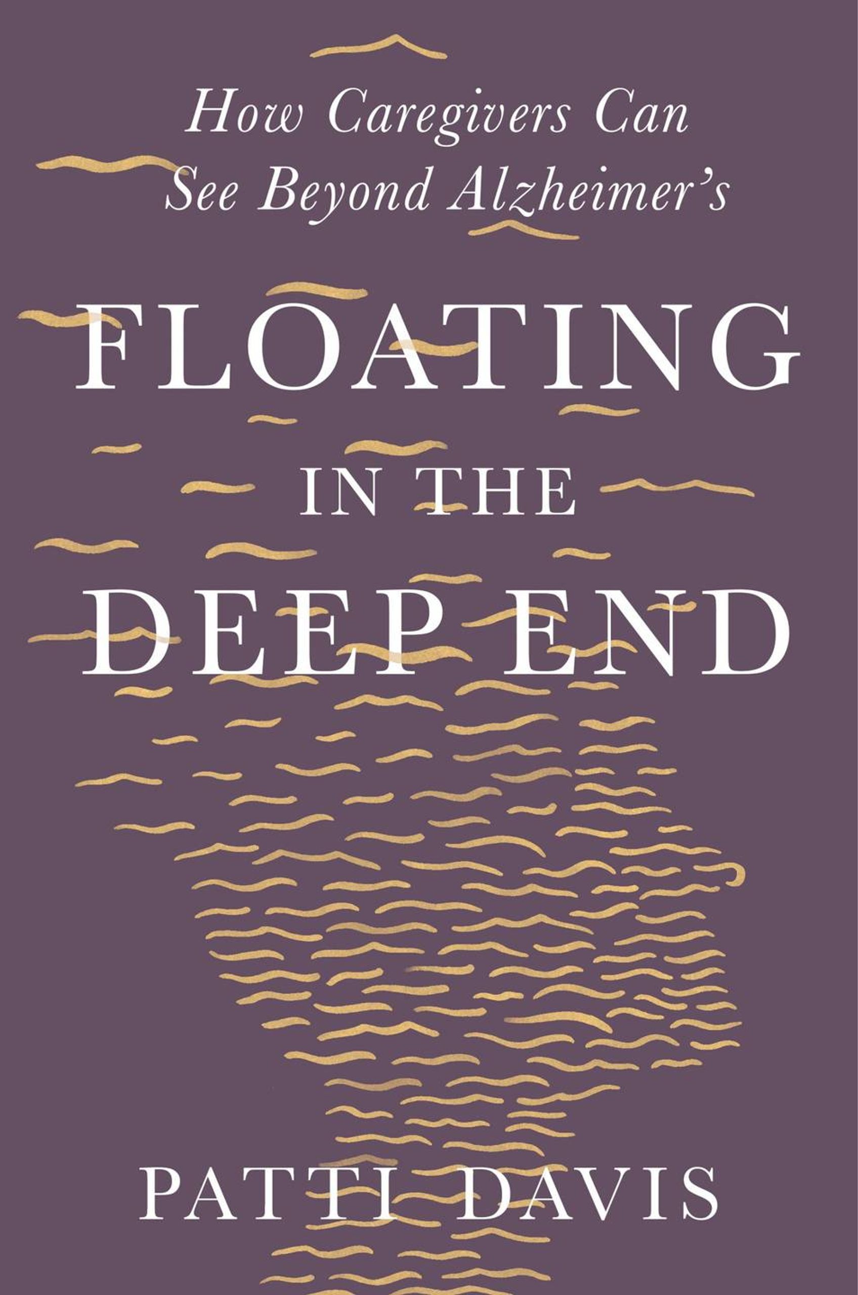 Floating in the Deep End by former President Ronald Reagan's daughter, Patti Davis