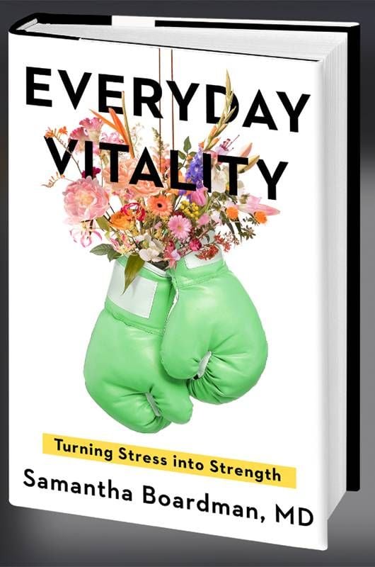 Book cover of "Everyday Vitality" by Dr. Samantha Boardman. Next Avenue, change, stress