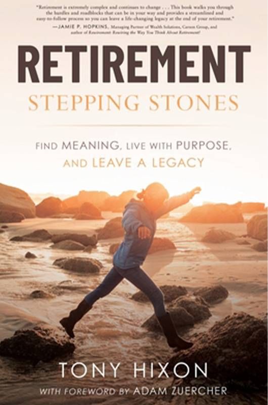 Book cover of 'Retirement Stepping Stones' about finding meaning and having a happy retirement. Next Avenue