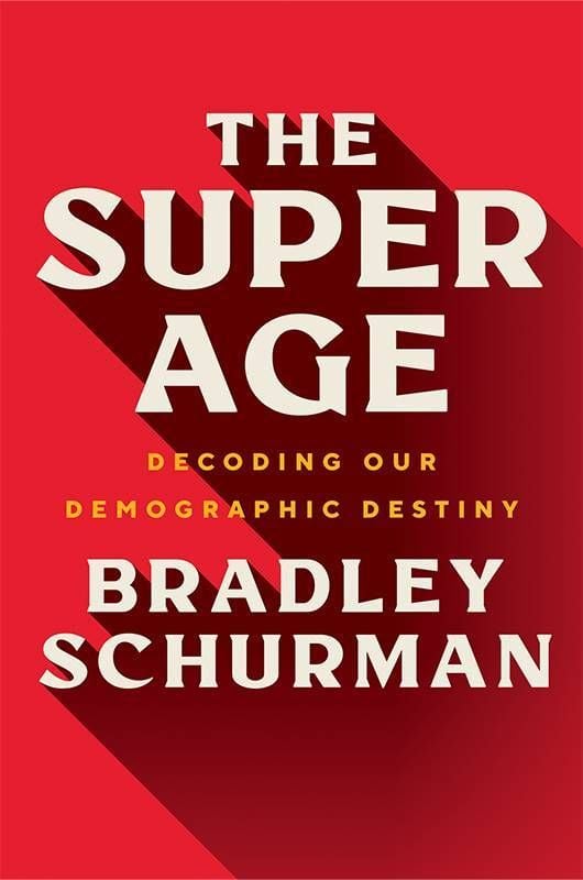 Book cover of "The Super Age" by Bradley Schurman. Next Avenue, Super Age, Finances, Money