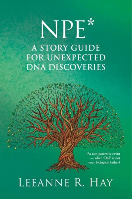 Book cover of "NPE* A Story Guide for Unexpected DNA Discoveries". Next Avenue, dna, family tree discoveries