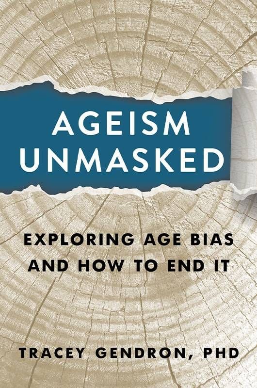 Book cover of Ageism Unmasked by Tracey Gendron. Next Avenue