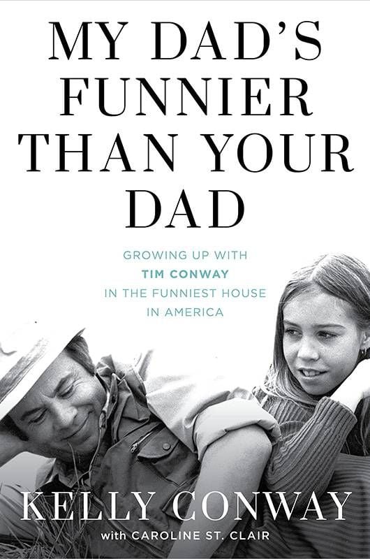 Book cover of "My Dad's Funnier Than Your Dad" by Kelly Conway. Next Avenue, blended family issues, blended family support