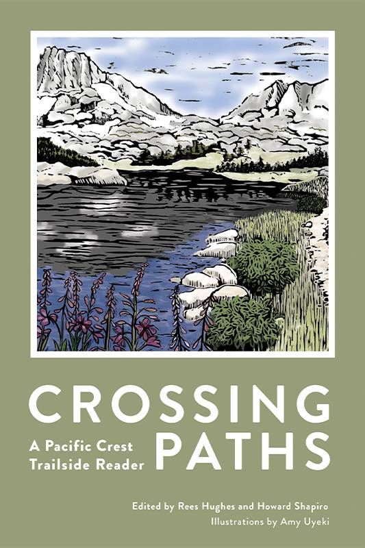 Book cover of "Crossing Paths: A Pacific Crest Trailside Reader" by Rees Hughes and Howard Shapiro. Next Avenue, Pacific Crest Trail section hike