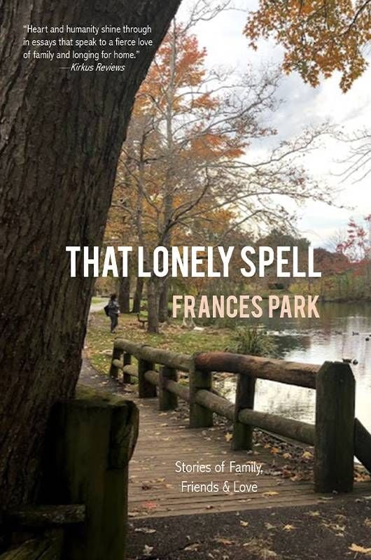 Book cover of "That Lonely Spell" by Frances Park. Next Avenue, family road trip