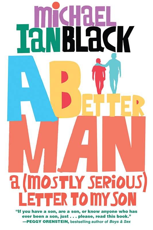 Book cover of A Better Man by Michal Ian Black. Next Avenue