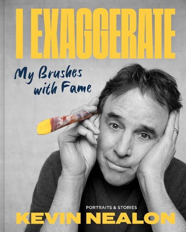 Book cover of "I Exaggerate". Next Avenue, Kevin Nealon
