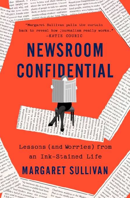 Book cover of Margaret Sullivan's new book. Next Avenue, Newsroom Confidential