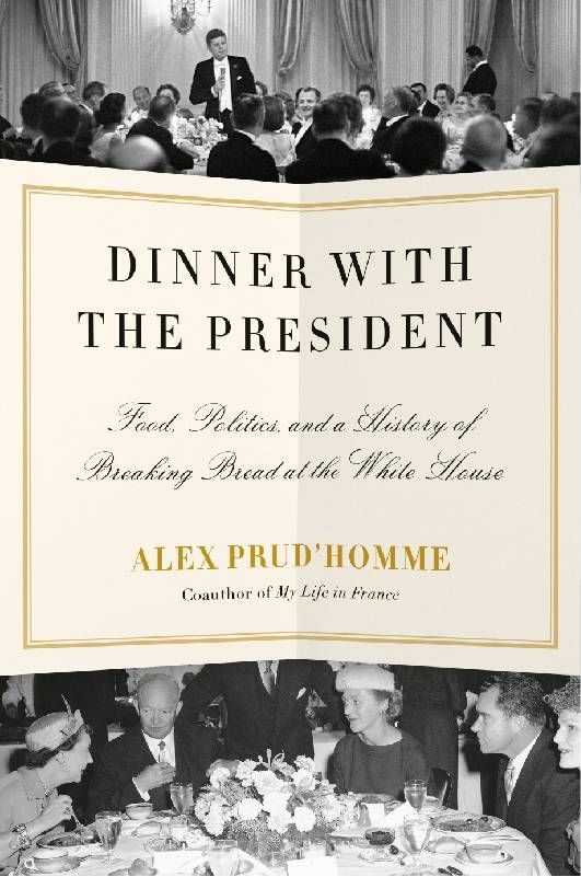Book cover of "Dinner with the President," by Alex Prud'homme. Next Avenue