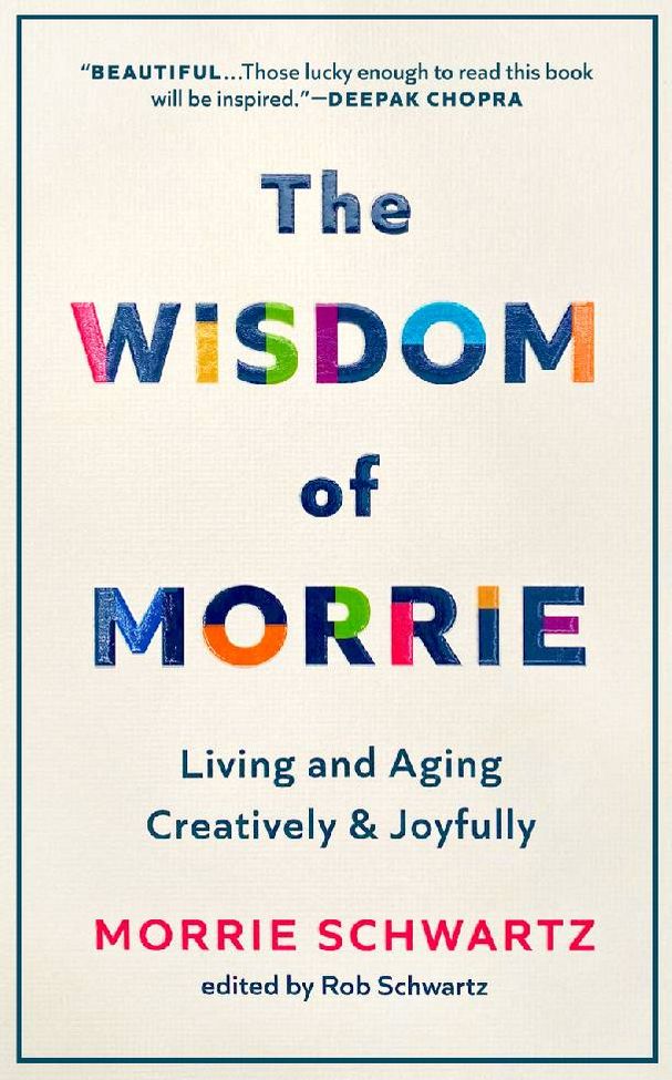 Book cover of "The Wisdom of Morrie." Next Avenue, tuesdays with morrie