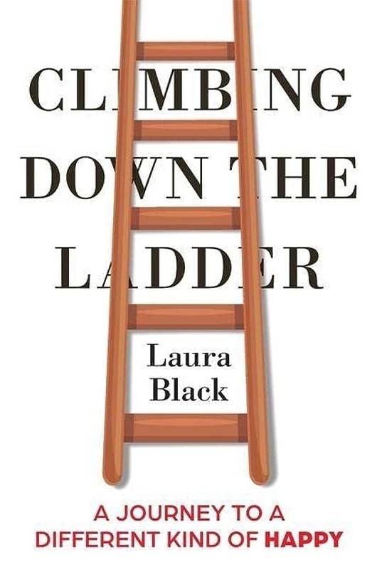 Book cover of "Climbing Down the Ladder" by Laura Black. Next Avenue