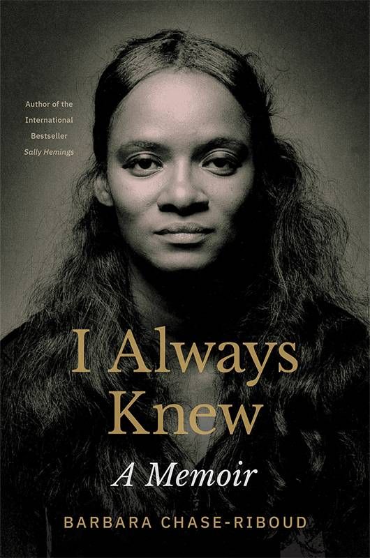 Book cover of "I Always Knew" by Barbara Chase-Riboud. Next Avenue