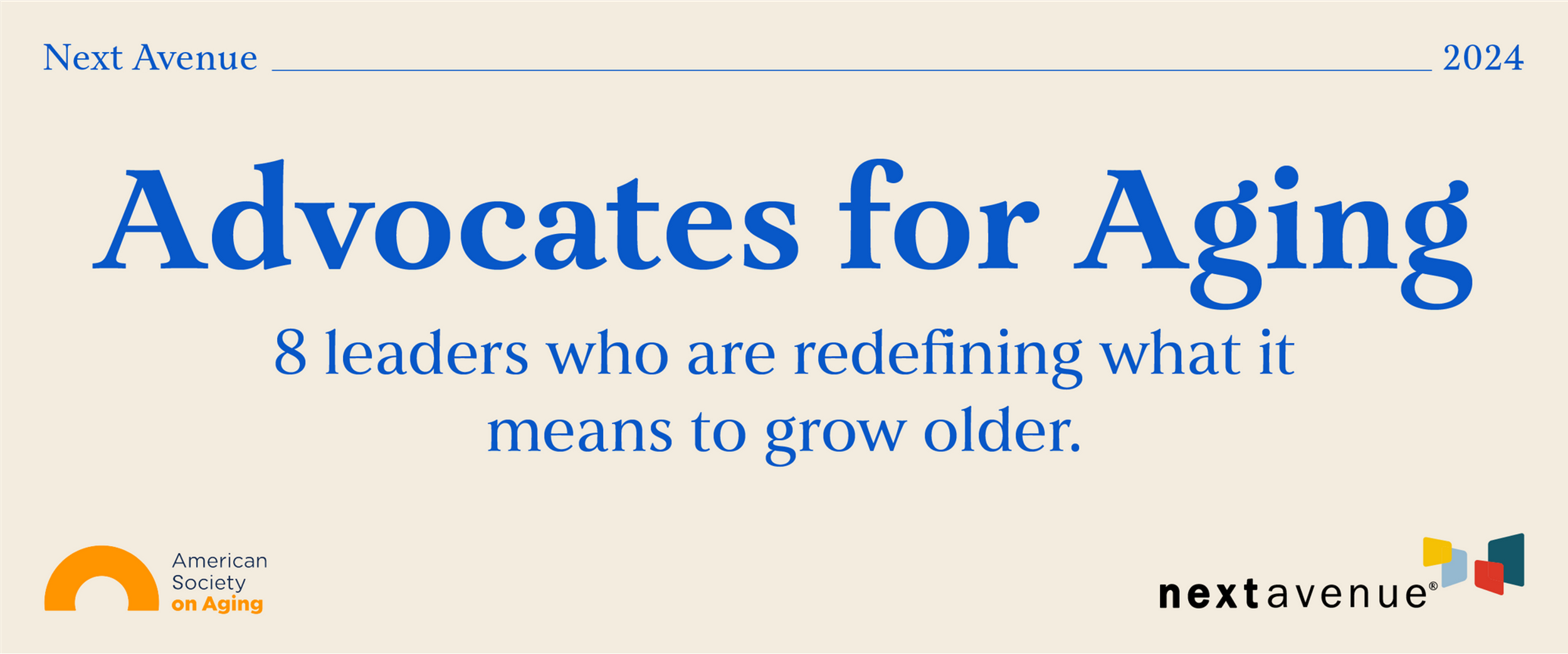 A graphic that says, "Next Avenue 2024 Advocates for Aging".