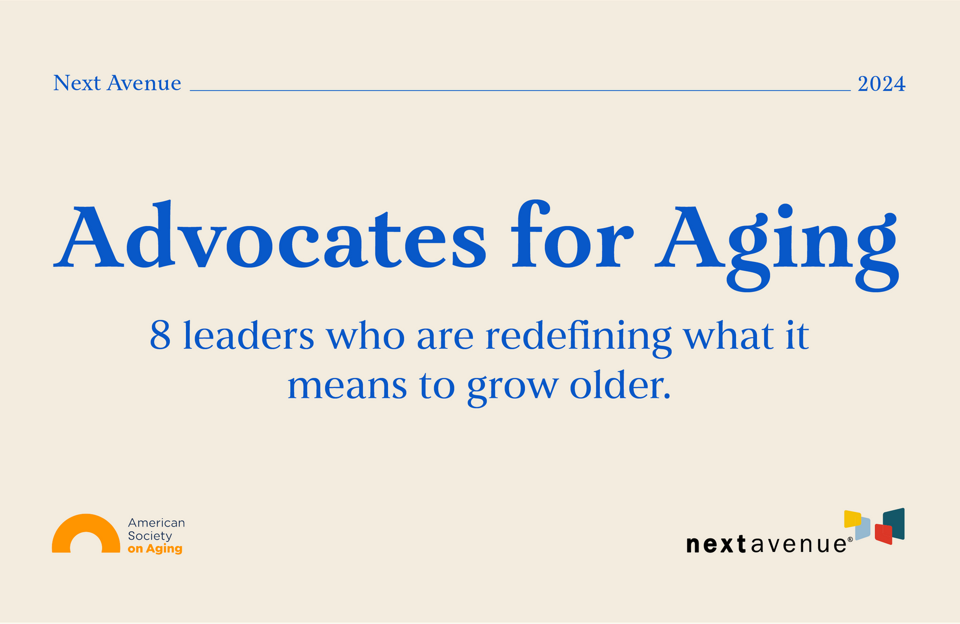 A graphic that says, "Next Avenue 2024 Advocates for Aging".