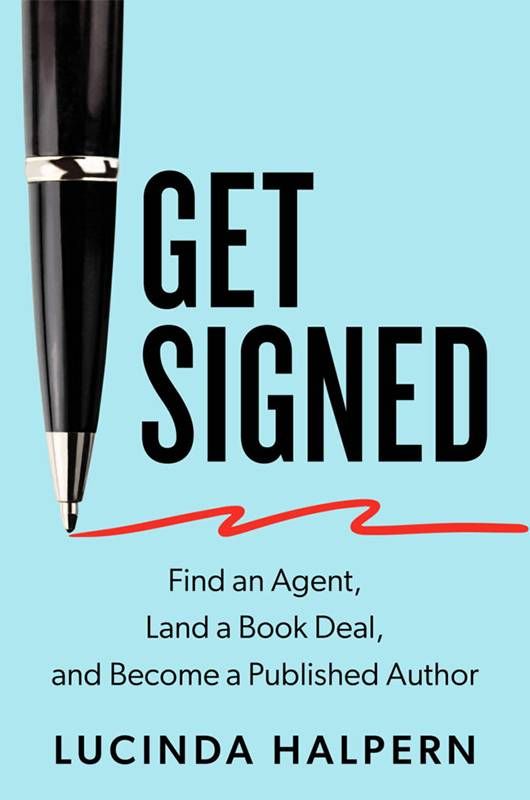 Book cover of "Get Signed" by Lucinda Halpern. Next Avenue, how to get a book deal, how to get book published