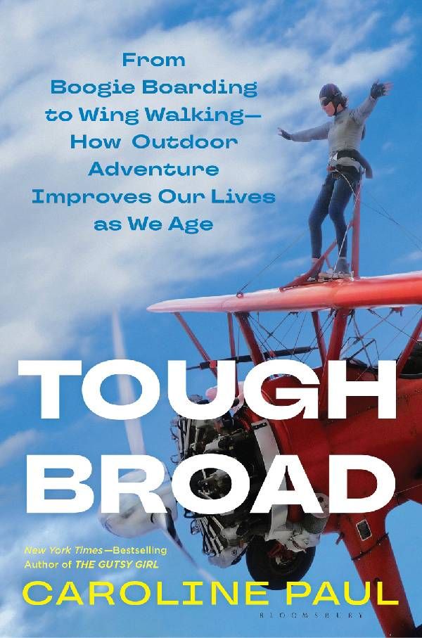 Book cover of "Tough Broad" by Caroline Paul. Next Avenue