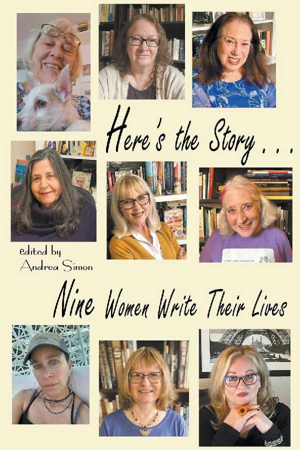Book cover of 'Here's the Story ... Nine Women Write Their Lives.' Next Avenue