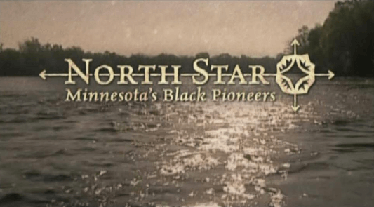 North Star Minnesota's Black Pioneers film title