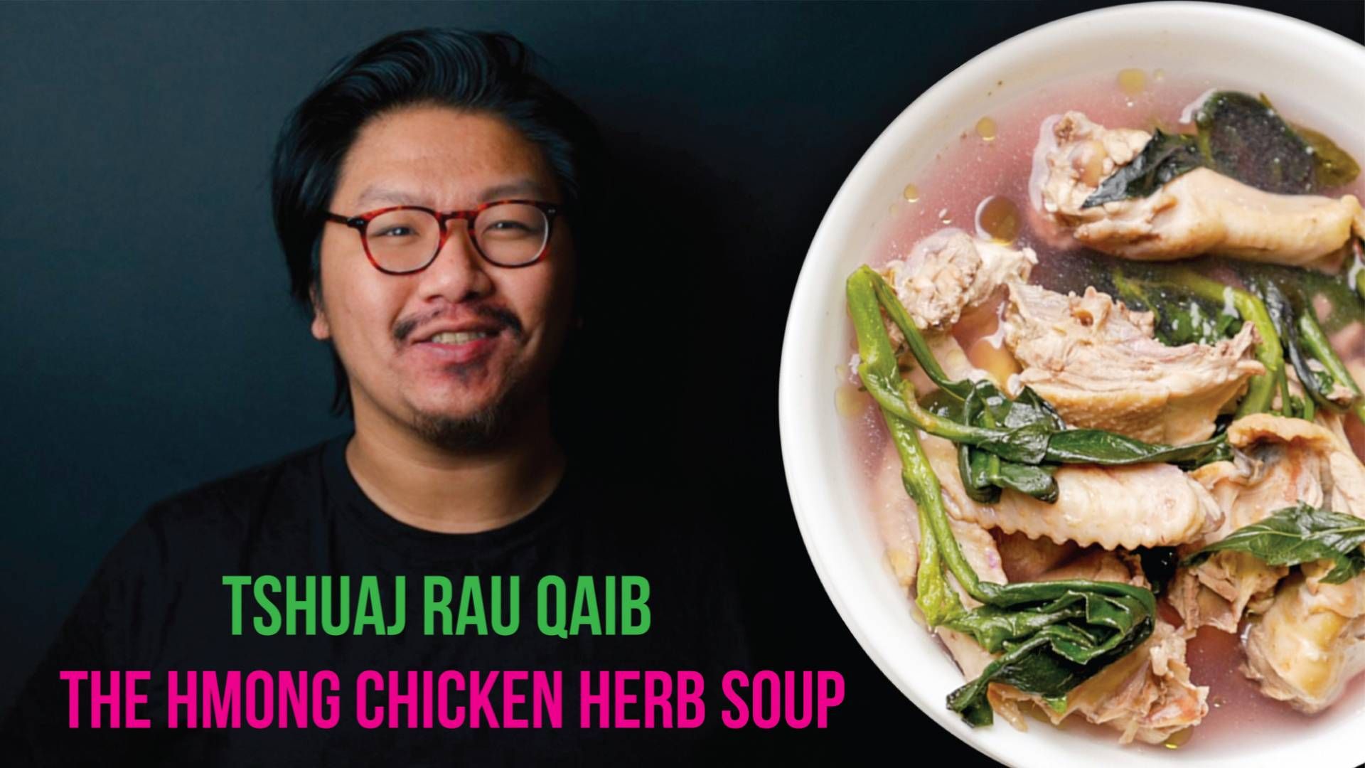 The Hmong Chicken Herb Soup (Tshuaj rau Qaib) (1)